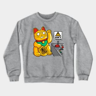 Don't Touch! Crewneck Sweatshirt